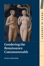 Cover: Gendering the Renaissance Commonwealth - Cambridge University Press