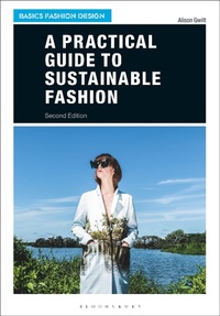 Enlarge image Cover: A Practical Guide to Sustainable Fashion - Bloomsbury Visual Arts