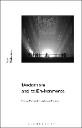 Cover: Modernism and Its Environments - Bloomsbury Academic