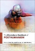Cover: The Bloomsbury Handbook of Posthumanism - Bloomsbury Academic