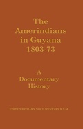 Cover: The Amerindians in Guyana 1803-1873 - Routledge