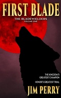 Cover: First Blade (Bladewielders, #1) - Visionary Press