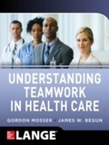 Cover: Understanding Teamwork in Health Care - McGraw-Hill Education