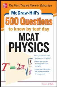 Enlarge image Cover: McGraw-Hill's 500 MCAT Physics Questions to Know by Test Day - McGraw-Hill Professional