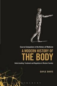 Enlarge image Cover: A Modern History of the Body - Continuum Publishing Corporation