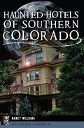Cover: Haunted Hotels of Southern Colorado - The History Press