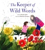 Cover: The Keeper of Wild Words - Chronicle Books LLC