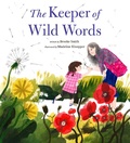 Cover: The Keeper of Wild Words - Chronicle Books LLC