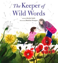 Enlarge image Cover: The Keeper of Wild Words - Chronicle Books LLC