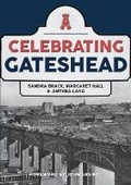 Cover: Celebrating Gateshead - Amberley Publishing