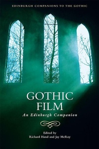 Enlarge image Cover: Gothic Film - Edinburgh University Press