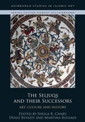 Cover: The Seljuqs and their Successors - Edinburgh University Press