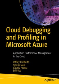 Enlarge image Cover: Cloud Debugging and Profiling in Microsoft Azure - APress