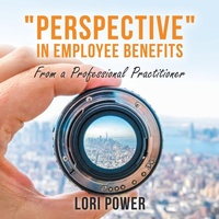 Enlarge image Cover: "Perspective" in Employee Benefits - Archway Publishing