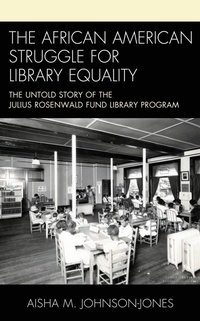 Abbildung von: The African American Struggle for Library Equality - Bloomsbury eBooks US
