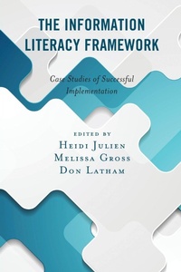 Enlarge image Cover: The Information Literacy Framework - Rowman & Littlefield Publishers