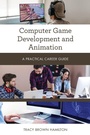 Cover: Computer Game Development and Animation - Rowman & Littlefield Publishers