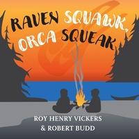 Enlarge image Cover: Raven Squawk, Orca Squeak - Harbour Publishing