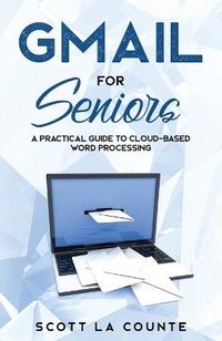 Abbildung von: Gmail For Seniors - SL Editions