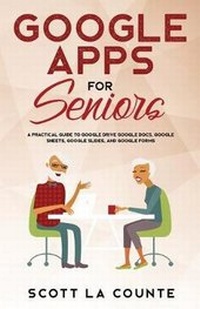 Enlarge image Cover: Google Apps for Seniors - SL Editions