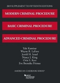 Enlarge image Cover: Modern, Basic, and Advanced Criminal Procedure, 2019 Supplement - West Academic Press