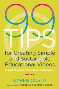 Enlarge image Cover: 99 Tips for Creating Simple and Sustainable Educational Videos - Stylus Publishing