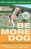 Cover: Be More Dog - Agreda Communications