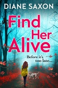 Cover: Find Her Alive - Boldwood Books Ltd