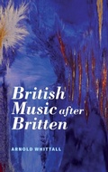 Cover: British Music after Britten - Boydell Press
