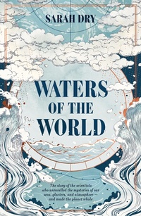 Enlarge image Cover: Waters of the World - Scribe Publications Pty Ltd