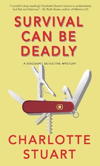Enlarge image Cover: Survival Can Be Deadly - Amphorae Publishing Group LLC