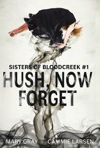 Enlarge image Cover: Hush, Now Forget - Monster Ivy Publishing