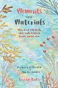 Cover: Moments Over Materials - Lighthouse Global Publishing and PR LLC