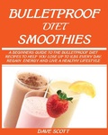 Cover: Bulletproof Diet Smoothie - Jossy