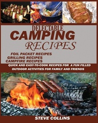 Enlarge image Cover: Delectable Camping Recipes - Jossy