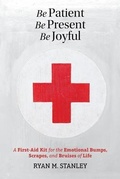 Cover: Be Patient, Be Present, Be Joyful - Above the Noise