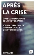 Cover: Apr&egrave;s la crise - Diaphanes AG