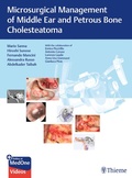Cover: Microsurgical Management of Middle Ear and Petrous Bone Cholesteatoma - Thieme