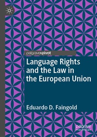 Abbildung von: Language Rights and the Law in the European Union - Palgrave Pivot