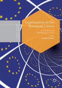 Enlarge image Cover: Legitimation in the European Union - Palgrave Macmillan