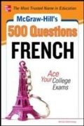 Cover: McGraw-Hill's 500 French Questions: Ace Your College Exams - McGraw-Hill Education