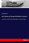 Cover: John Wesley and George Whitefield in Scotland - Hansebooks