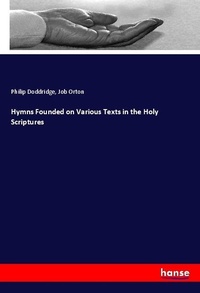 Enlarge image Cover: Hymns Founded on Various Texts in the Holy Scriptures - Hansebooks