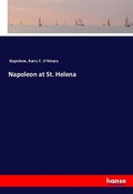 Cover: Napoleon at St. Helena - Hansebooks