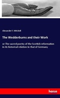 Cover: The Wedderburns and their Work - Hansebooks