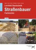 Cover: Lernfeld Bautechnik Stra&szlig;enbauer - Verlag Handwerk und Technik