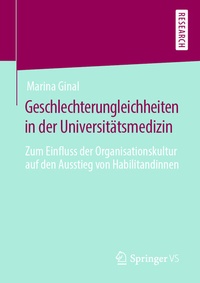Abbildung von: Geschlechterungleichheiten in der Universitätsmedizin - Springer VS