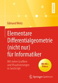 Abbildung von: Elementare Differentialgeometrie (nicht nur) für Informatiker - Springer Spektrum