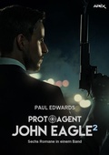 Cover: PROTO-AGENT JOHN EAGLE, BAND 2 - BookRix