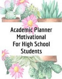 Abbildung von: Academic Planner Motivational For High School Students - tredition GmbH
